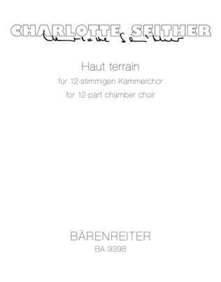 Haut terrain for 12 part Chamber Choir