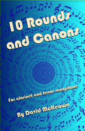Book cover for 10 Rounds and Canons for Clarinet and Tenor Saxophone Duet