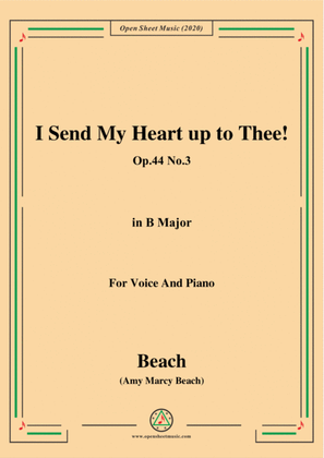 Book cover for Beach-I Send My Heart up to Thee!Op.44 No.3,in B Major,for Voice and Piano