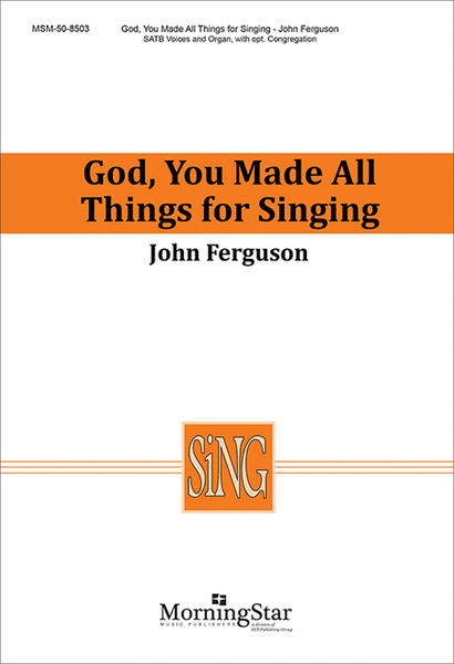 God, You Made All Things for Singing image number null