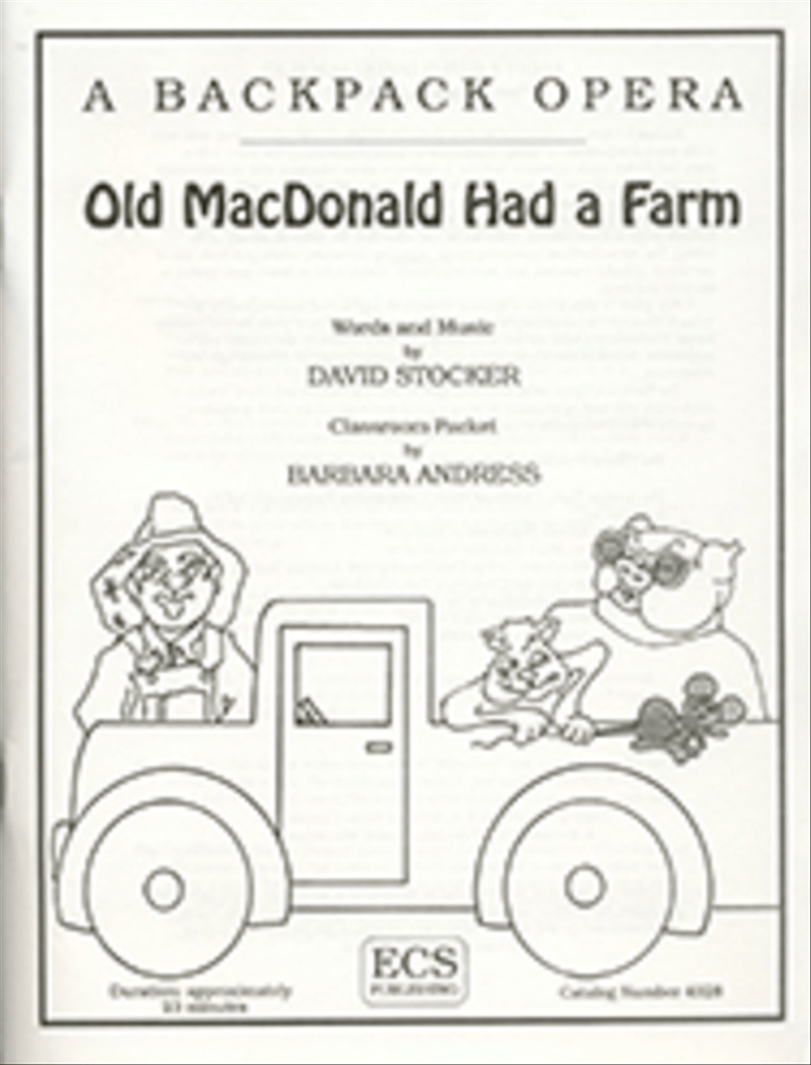 A Backpack Opera: Old MacDonald Had A Farm (Performance Pack) Choir scores gallery preview page 1