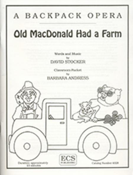 A Backpack Opera: Old MacDonald Had A Farm (Performance Pack)