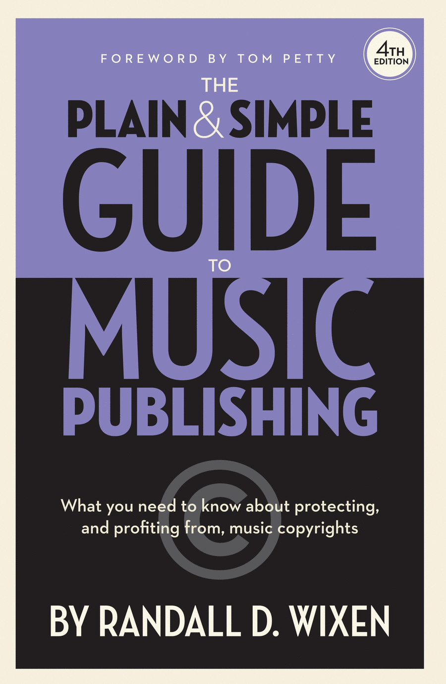 The Plain and Simple Guide to Music Publishing - 4th Edition