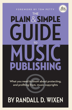 The Plain & Simple Guide to Music Publishing – 4th Edition