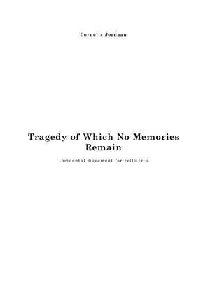 Tragedy of which no memories remain