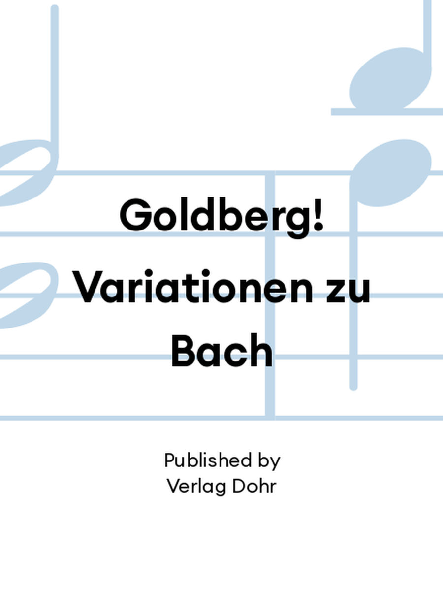 Goldberg! Variationen zu Bach Collection / Songbook scores gallery preview page 1