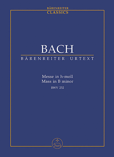 Johann Sebastian Bach: Mass In B Minor, BWV 232