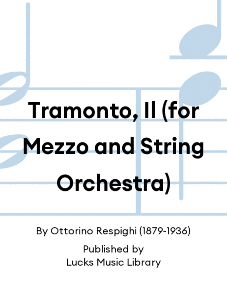 Book cover for Tramonto, Il (for Mezzo and String Orchestra)