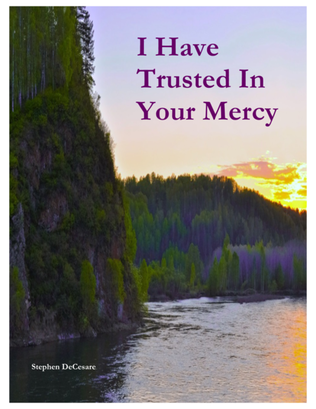 Book cover for I Have Trusted In Your Mercy (Solo and SATB)