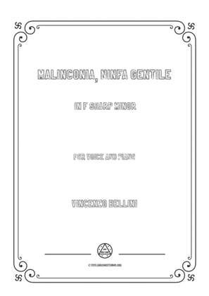 Book cover for Bellini-Malinconia,Ninfa gentile in f sharp minor,for voice and piano