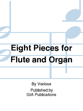 Book cover for Eight Pieces for Flute and Organ