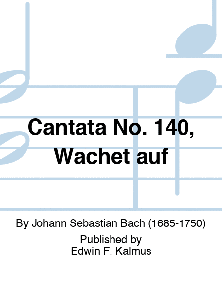 Cantata No. 140, Wachet auf