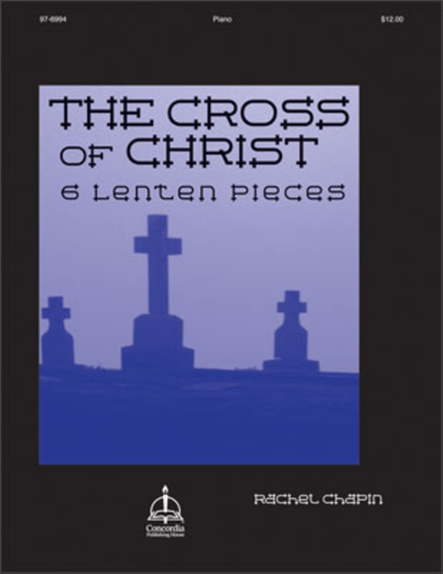 The Cross of Christ: Six Lenten Pieces Piano Solo scores gallery preview page 1