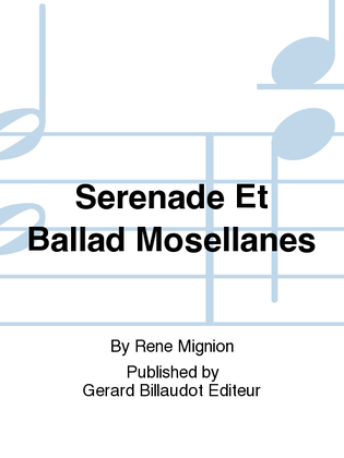 Serenade et Ballad Mosellanes