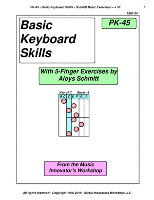 PK-45 - Basic Keyboard Skills - Schmitt Exercises