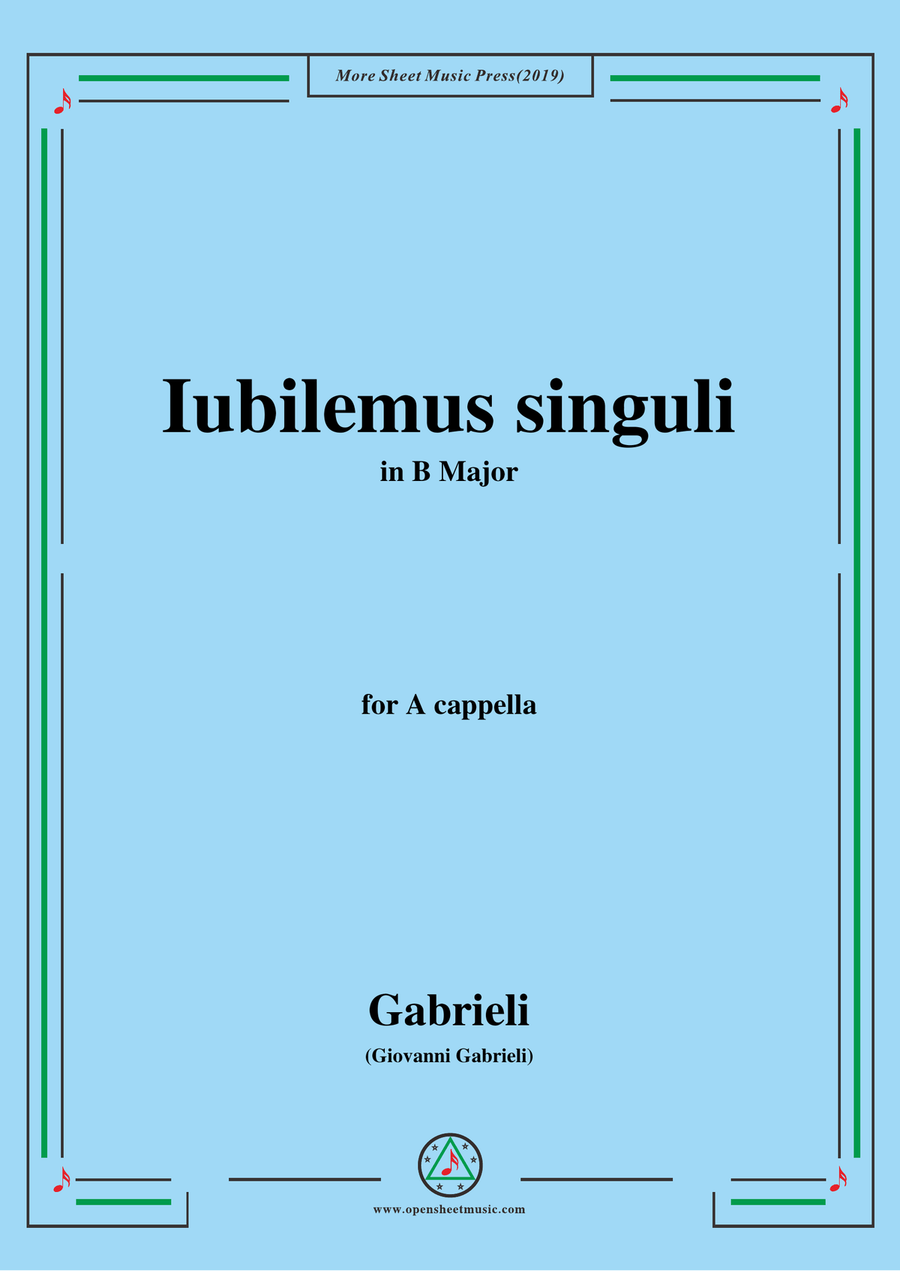 Gabrieli,Giovanni-Iubilemus singuli,in B Major,for A cappella