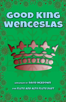 Book cover for Good King Wenceslas, Jazz Style, for Flute and Alto Flute Duet