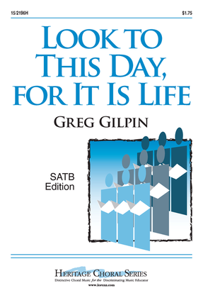 Book cover for Look to This Day, for It Is Life!