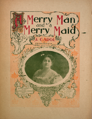 A Merry Man and a Merry Maid. A Carol