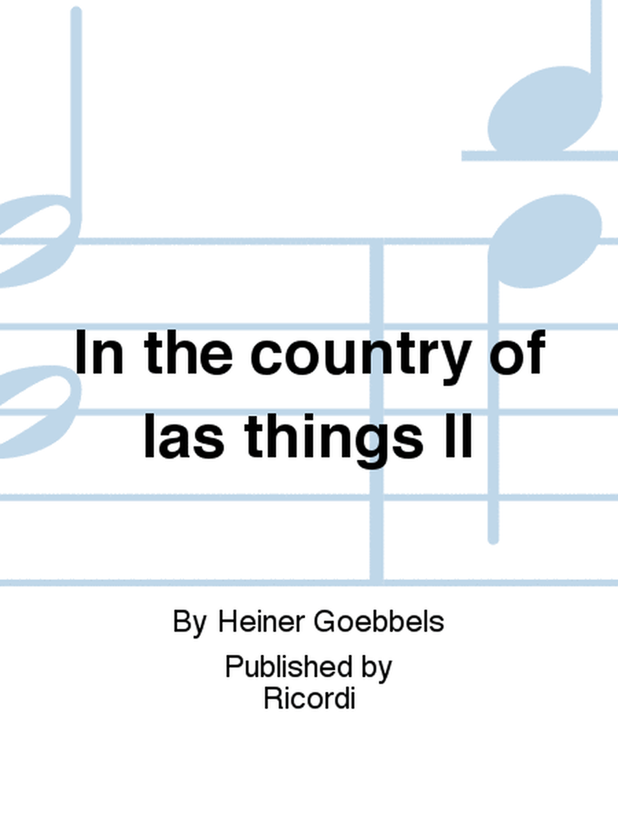 In the country of las things II