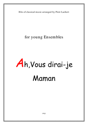 Ah vous dirai - je Maman (Young Ensembles)