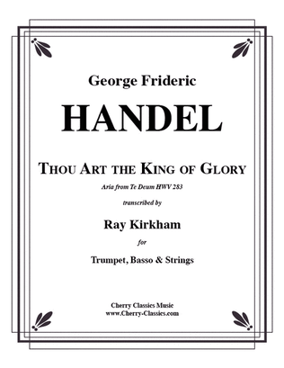 Thou Art the King of Glory for Trumpet, Basso & Strings
