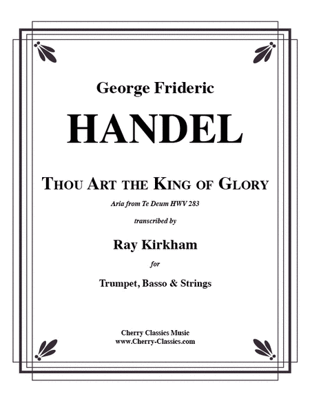 Thou Art the King of Glory for Trumpet, Basso & Strings