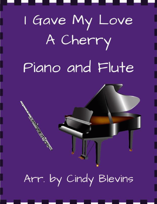 Book cover for I Gave My Love a Cherry, for Piano and Flute
