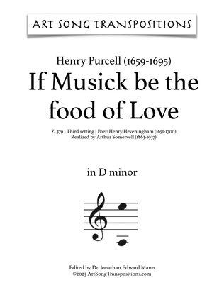 PURCELL: If Musick be the food of Love, Z. 379 (third setting, transposed to D minor)