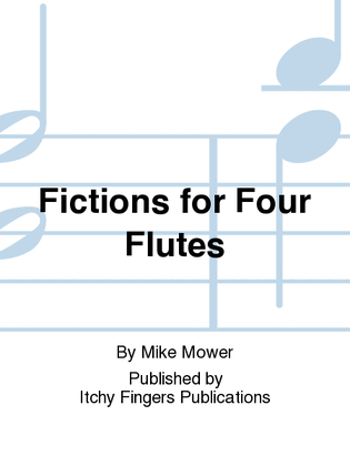Fictions for Four Flutes