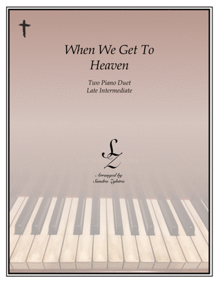 Book cover for When We Get To Heaven (2 piano duet)