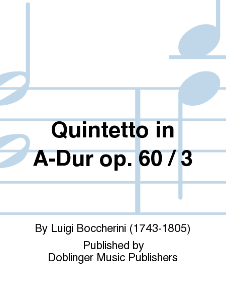 Quintetto in A-Dur op. 60 / 3