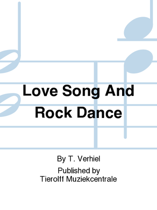 Love Song And Rock Dance