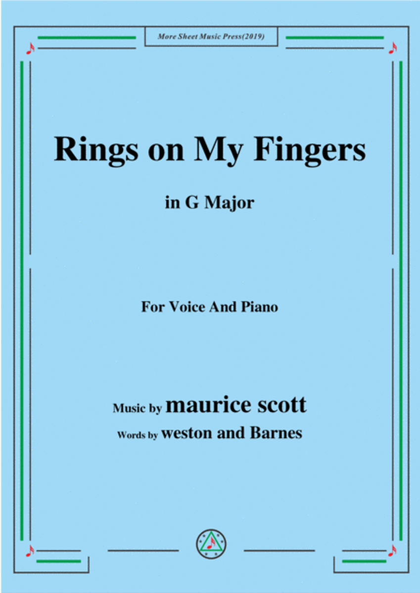 Maurice Scott-Rings on My Fingers,in G Major,for Voice and Piano image number null