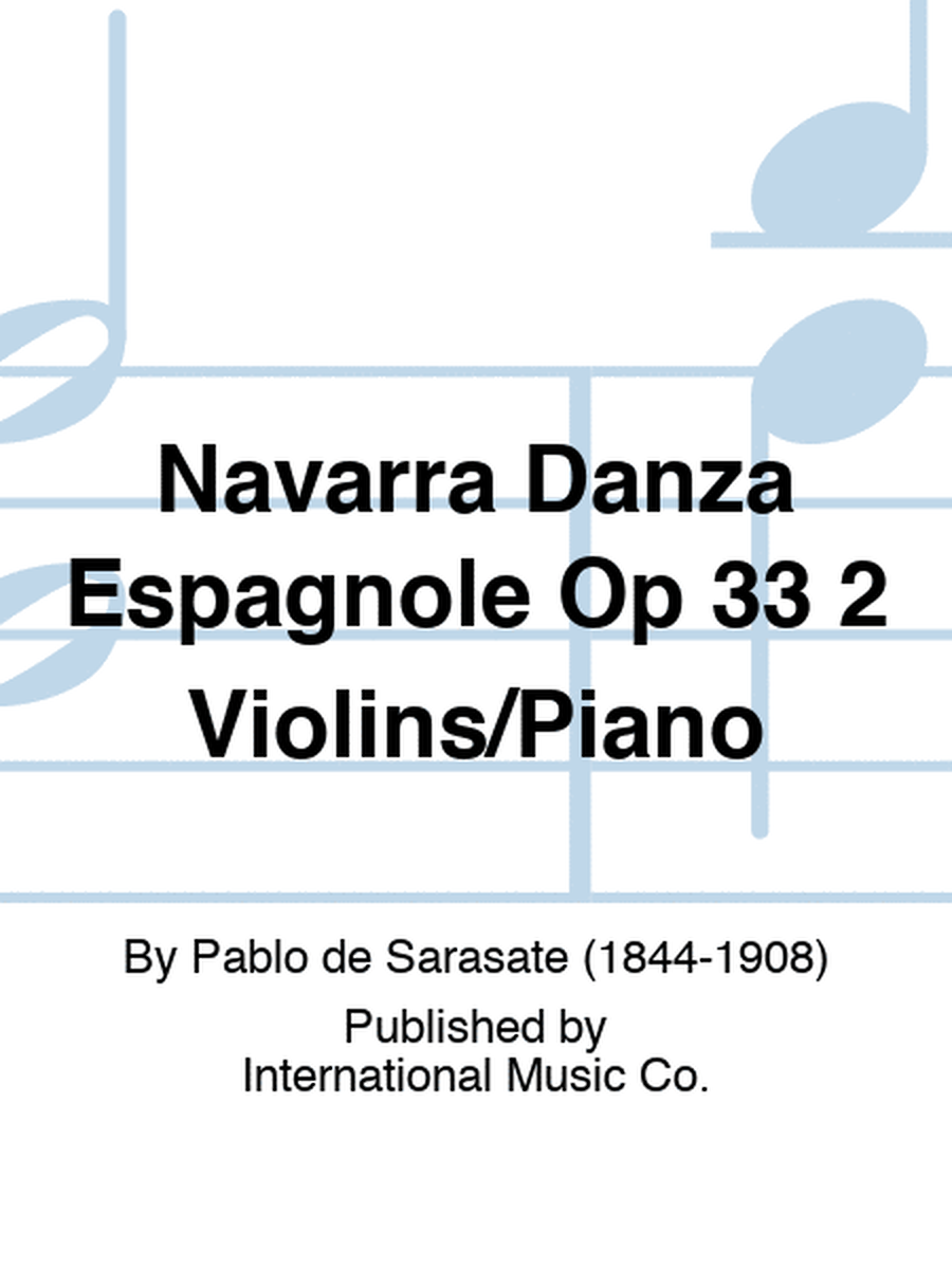 Navarra Danza Espagnole Op 33 2 Violins/Piano