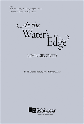 Book cover for At the Water's Edge (Choral Score)