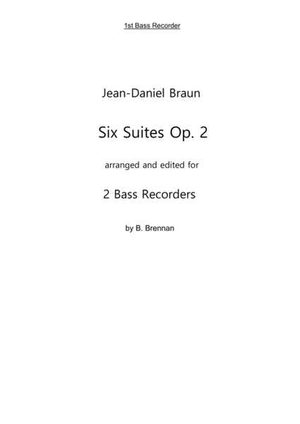 JD Braun, Six Suites op 2 for Bass Recorder 1st Bass, part