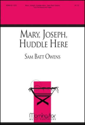 Book cover for Mary, Joseph, Huddle Here