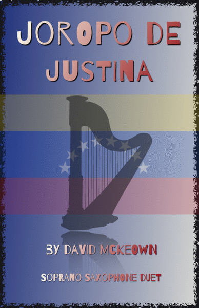 Joropo de Justina, for Soprano Saxophone Duet