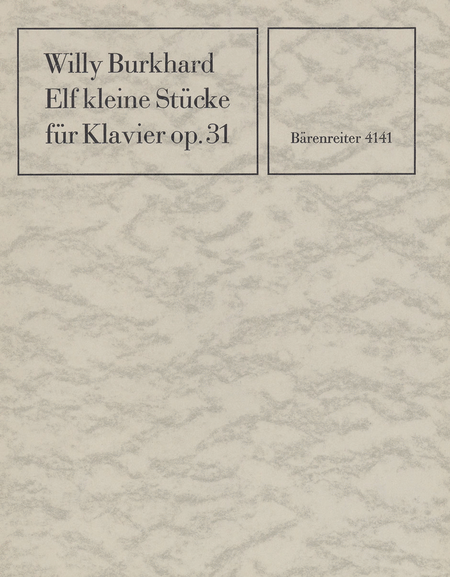 Elf kleine Stuecke for Piano op. 31