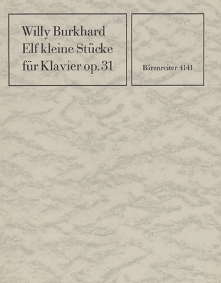 Elf kleine Stuecke for Piano op. 31