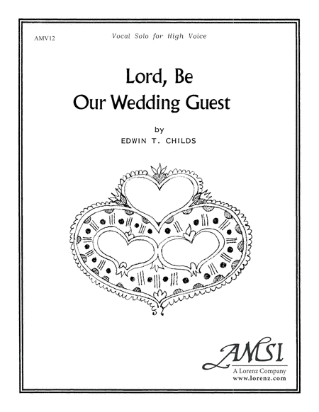 Lord Be Our Wedding Guest