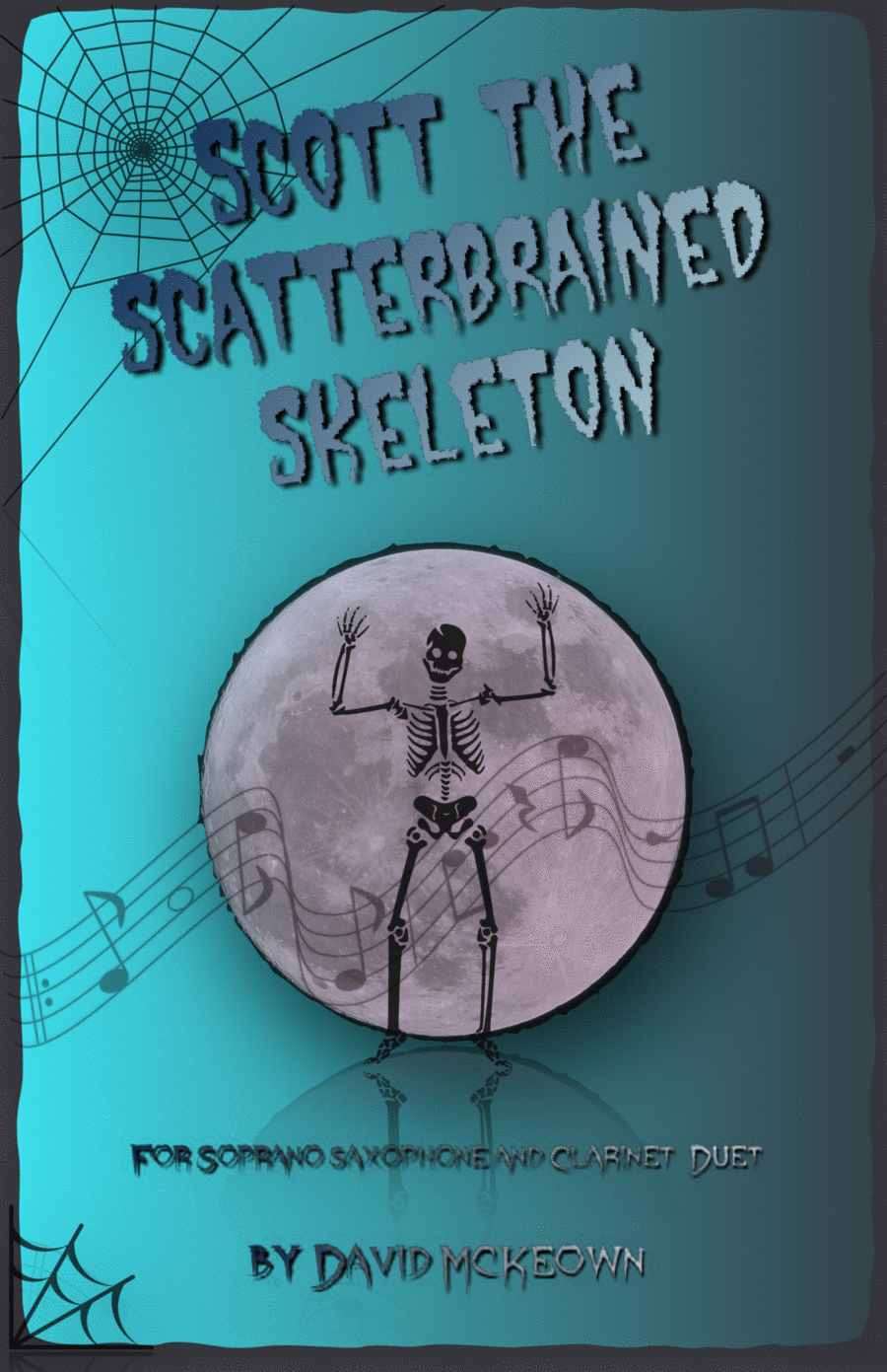 Scott the Scatterbrained Skeleton, Spooky Halloween Duet for Soprano Saxophone and Clarinet Duet Clarinet Duet scores gallery preview page 1