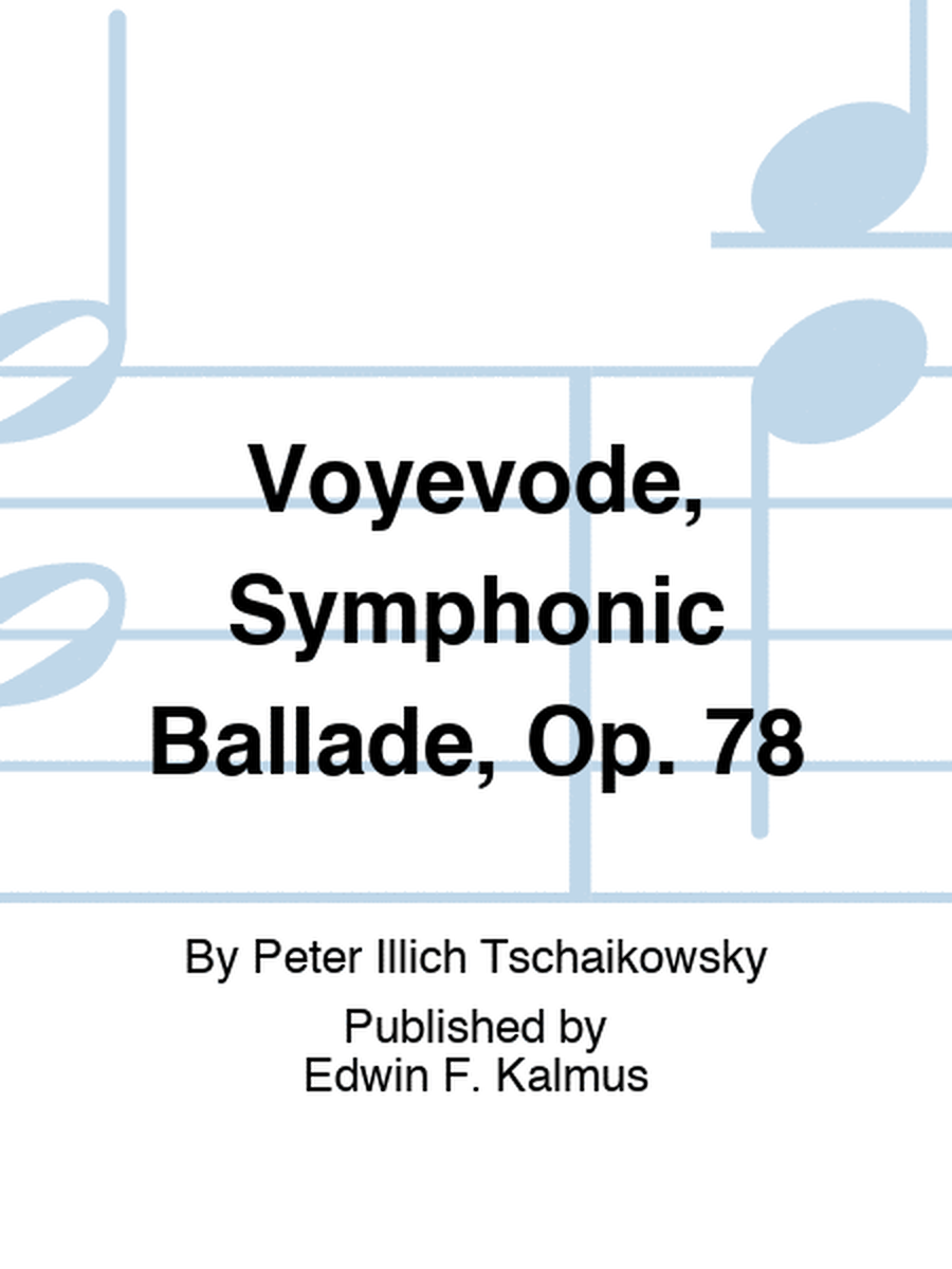 Voyevode, Symphonic Ballade, Op. 78