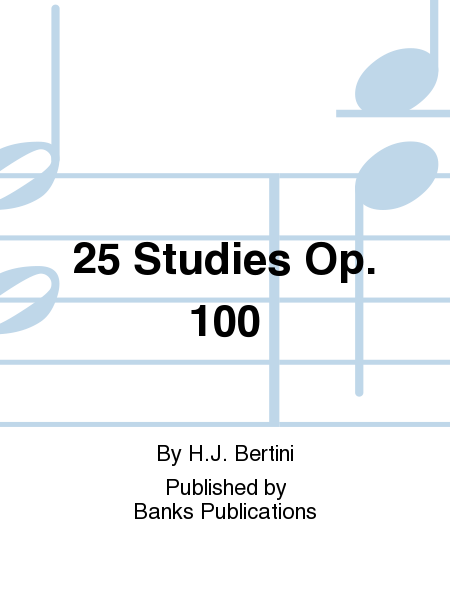 25 Studies Op. 100