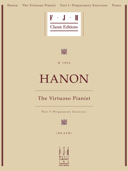 Hanon: The Virtuoso Pianist, Part I
