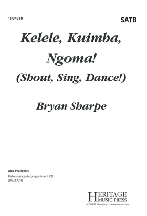 Book cover for Kelele, Kuimba, Ngoma!