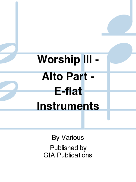 Worship III - Alto Part - E-flat Instruments