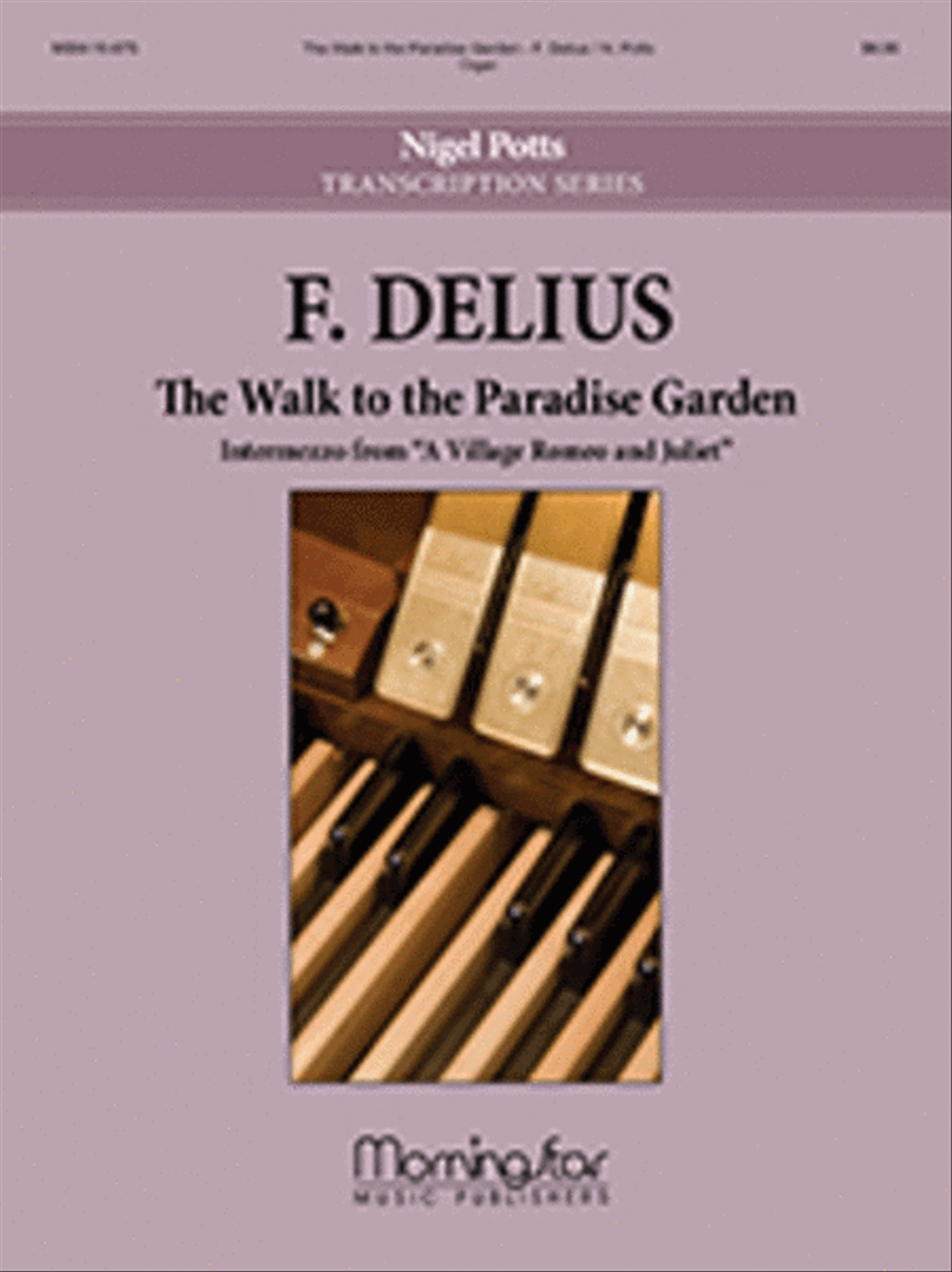 The Walk to the Paradise Garden: Intermezzo from A Village Romeo and Juliet