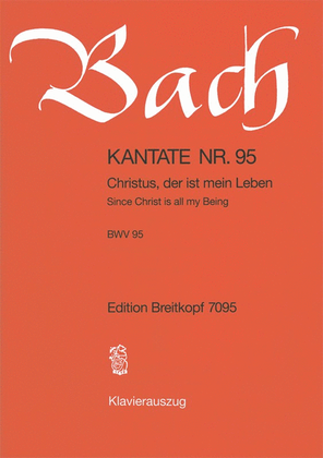 Book cover for Cantata BWV 95 "Since Christ is all my Being"